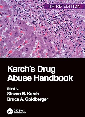 Karch's Drug Abuse Handbook